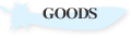 GOODS
